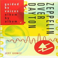 Zeppelin Over Dayton: Ръководство от албума на Voices от албум, предварително притежавана мека корици Джеф Гомес