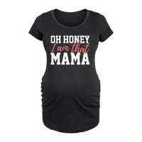 Bloom майчинство - Im That Mama - Графична тениска за майчинство за майчинство