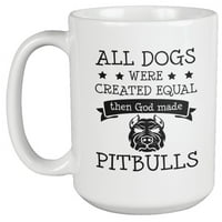 Всички кучета са създадени равни, Pitbull Coffee & Tea чаша за собственика на домашни любимци